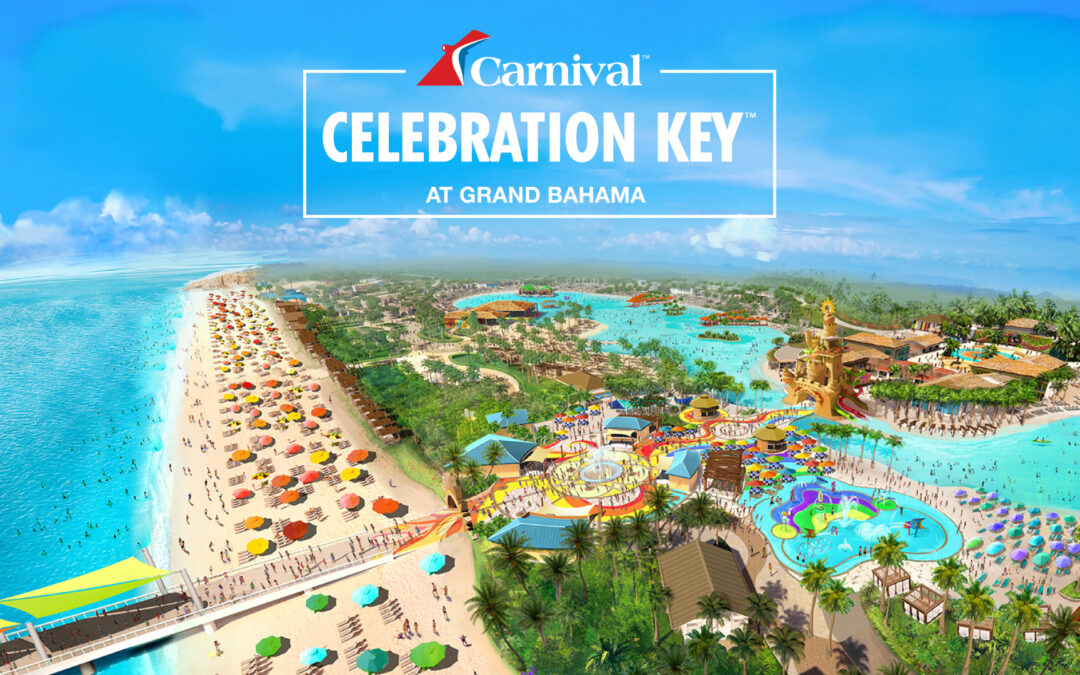 Carnival Cruise Line’s Newest Adventure: Celebration Key